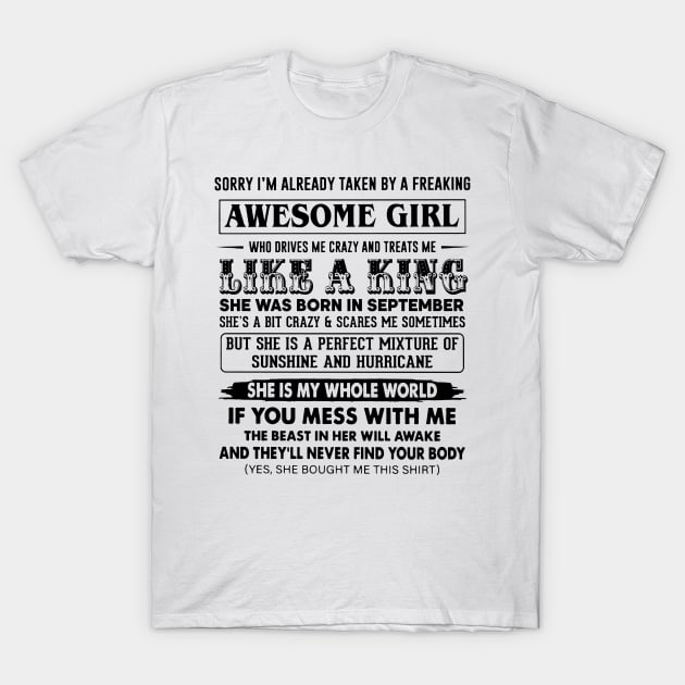 I'm Taken By Freaking September Awesome Girl Treats Me Like King T-Shirt by Minkey